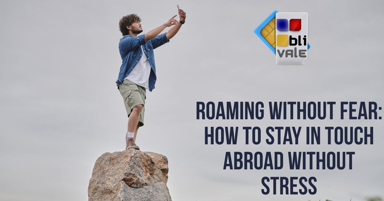 blivale_image_en_Roaming without fear_643x337 BLIVALE Blog: Guides and tips for worry-free travel - Results from #250